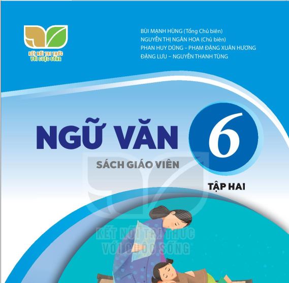 SÁCH GIÁO VIÊN NGỮ VĂN 6 TẬP 2 KẾT NỐI TRÍ THỨC_Miễn phí
